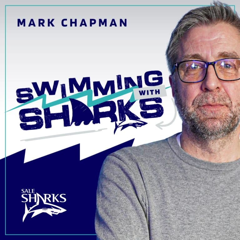 Sale Sharks to Launch New Podcast With Mark Chapman