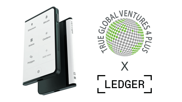 True Global Ventures Invests Over 24 Million USD in Ledger As It Accelerates Plans To Bring Digital Asset Security To The Masses